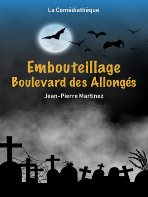 cover image of Embouteillage Boulevard des Allongés